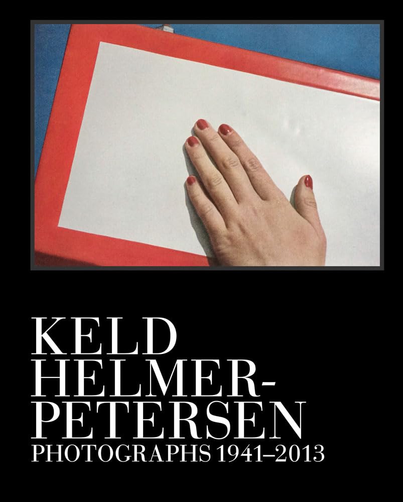 Keld Helmer-Petersen: Photographs 1941–2013