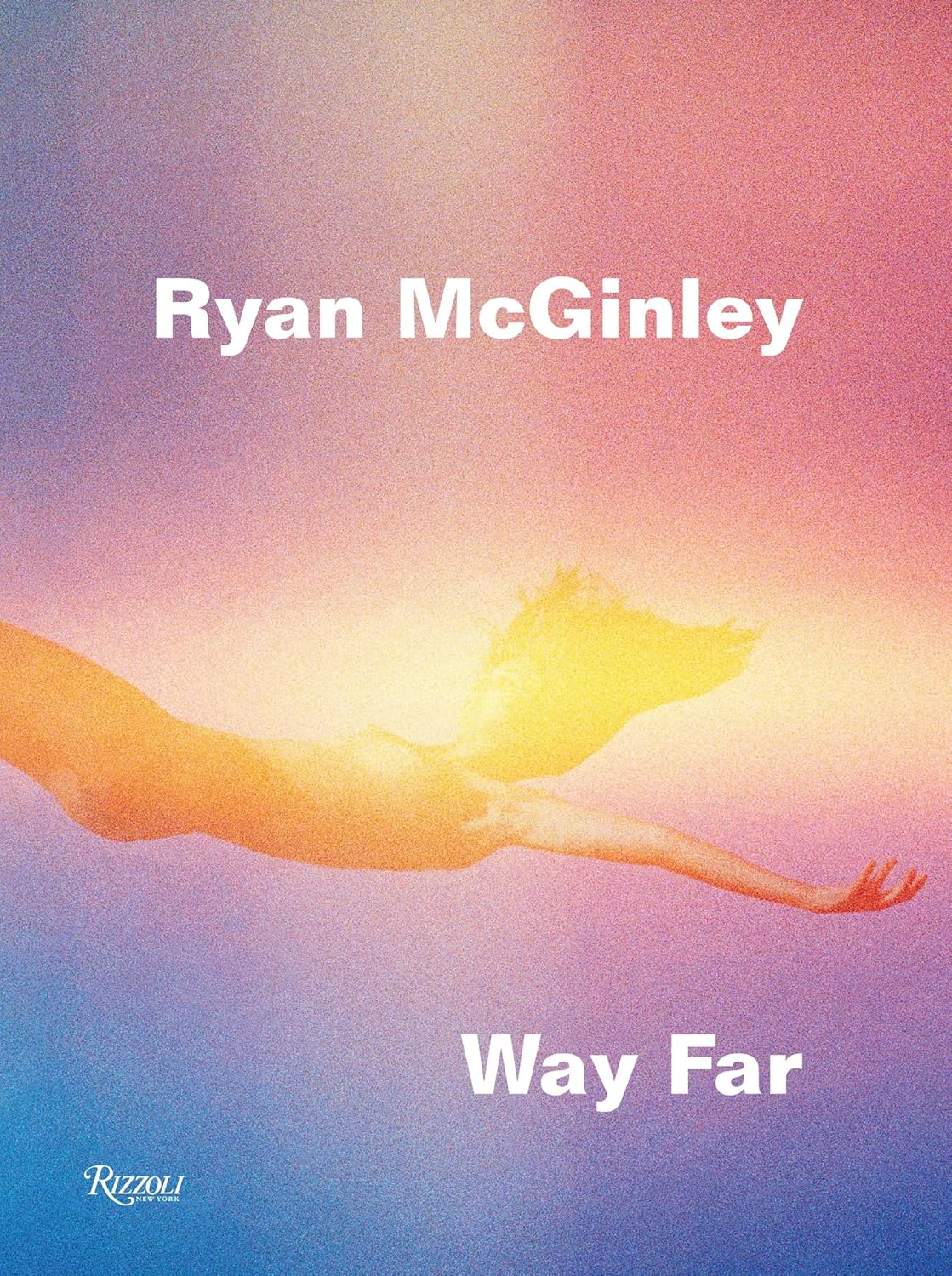 Ryan McGinley 「Way Far」 Ryan McGinley: Way Far – Studio Argentique