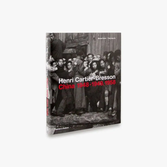 Henri Cartier-Bresson China 1948-1949/1958