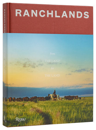 Ranchlands By the Land, For the Land