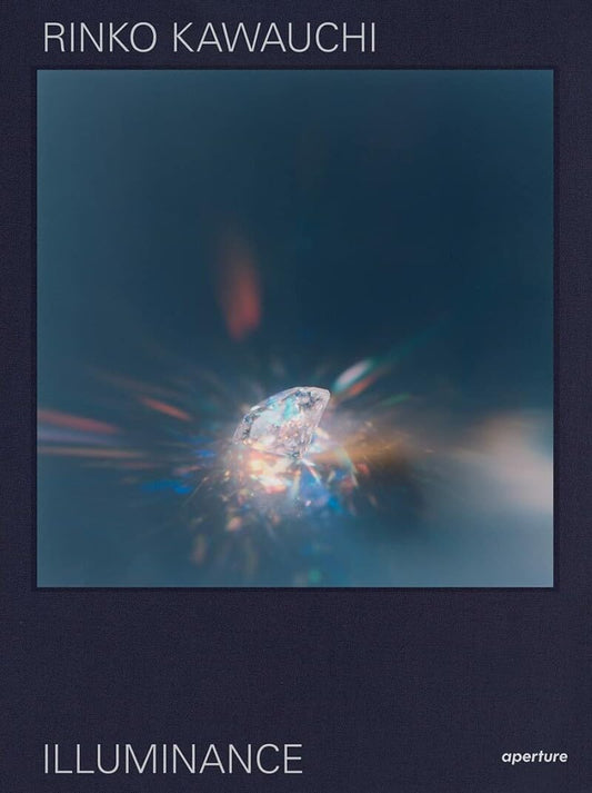 Rinko Kawauchi: Illuminance: The Tenth Anniversary Edition
