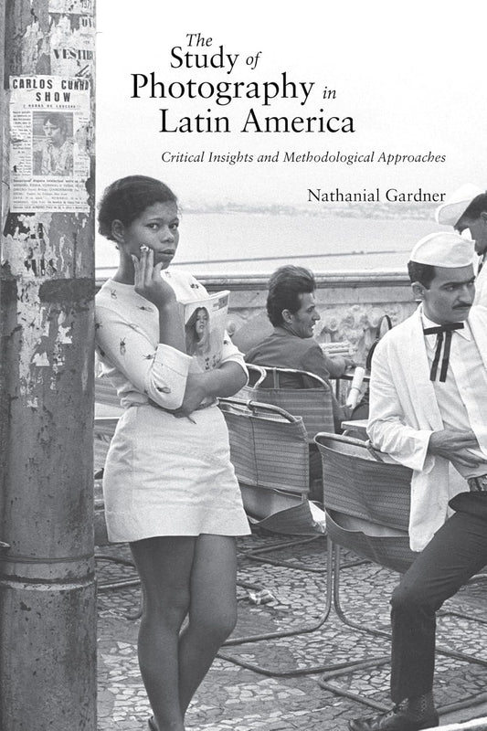 The Study of Photography in Latin America