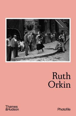 Ruth Orkin - Photofile