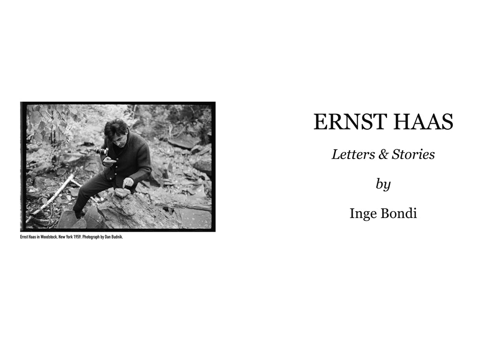 Ernst Haas - Letters & Stories